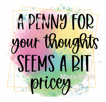 Penny For Thoughts UV DTF