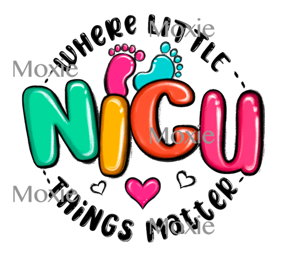 NICU - Little Things Matter UV DTF Transfer