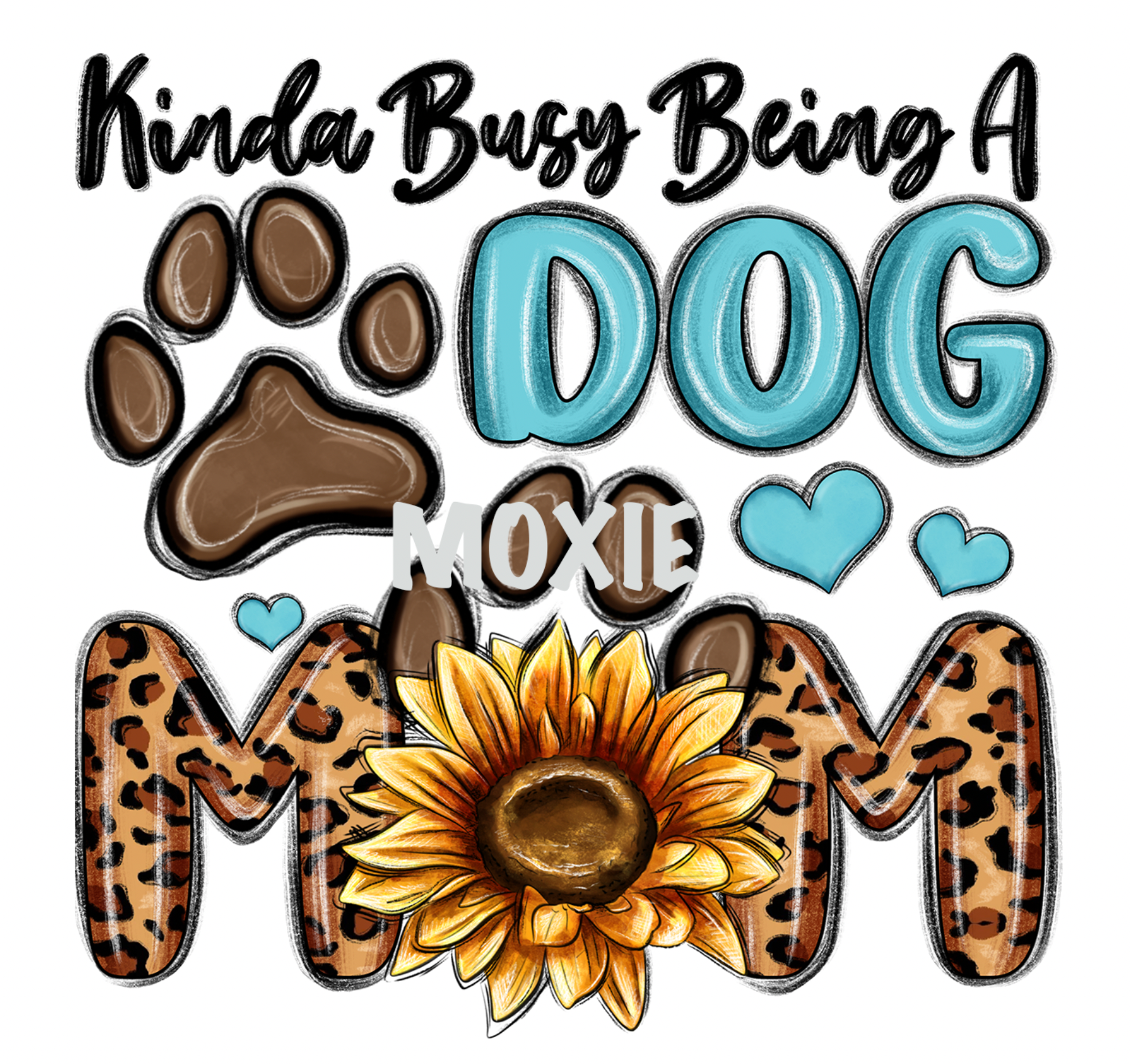 Busy Being a Dog Mom UV DTF