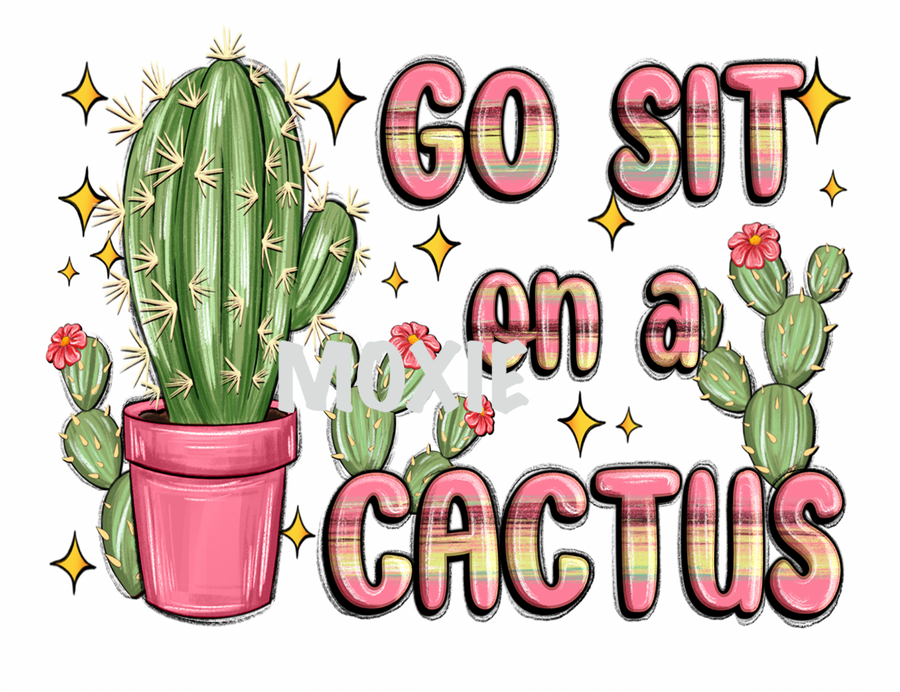 Go Sit on a Cactus UV DTF
