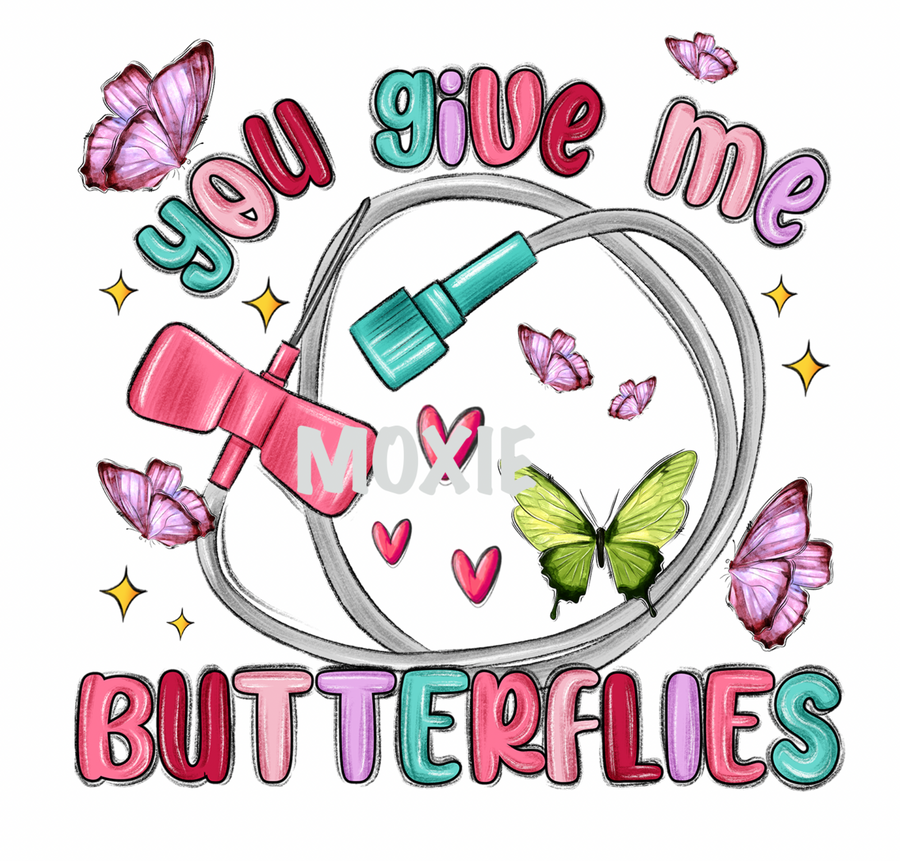 You Give Me Butterflies UV DTF