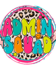 Admin Squad UV DTF