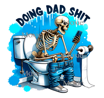 Doing Dad Shit UV DTF