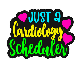 Just a Cardiology Scheduler Badge Reel Blank