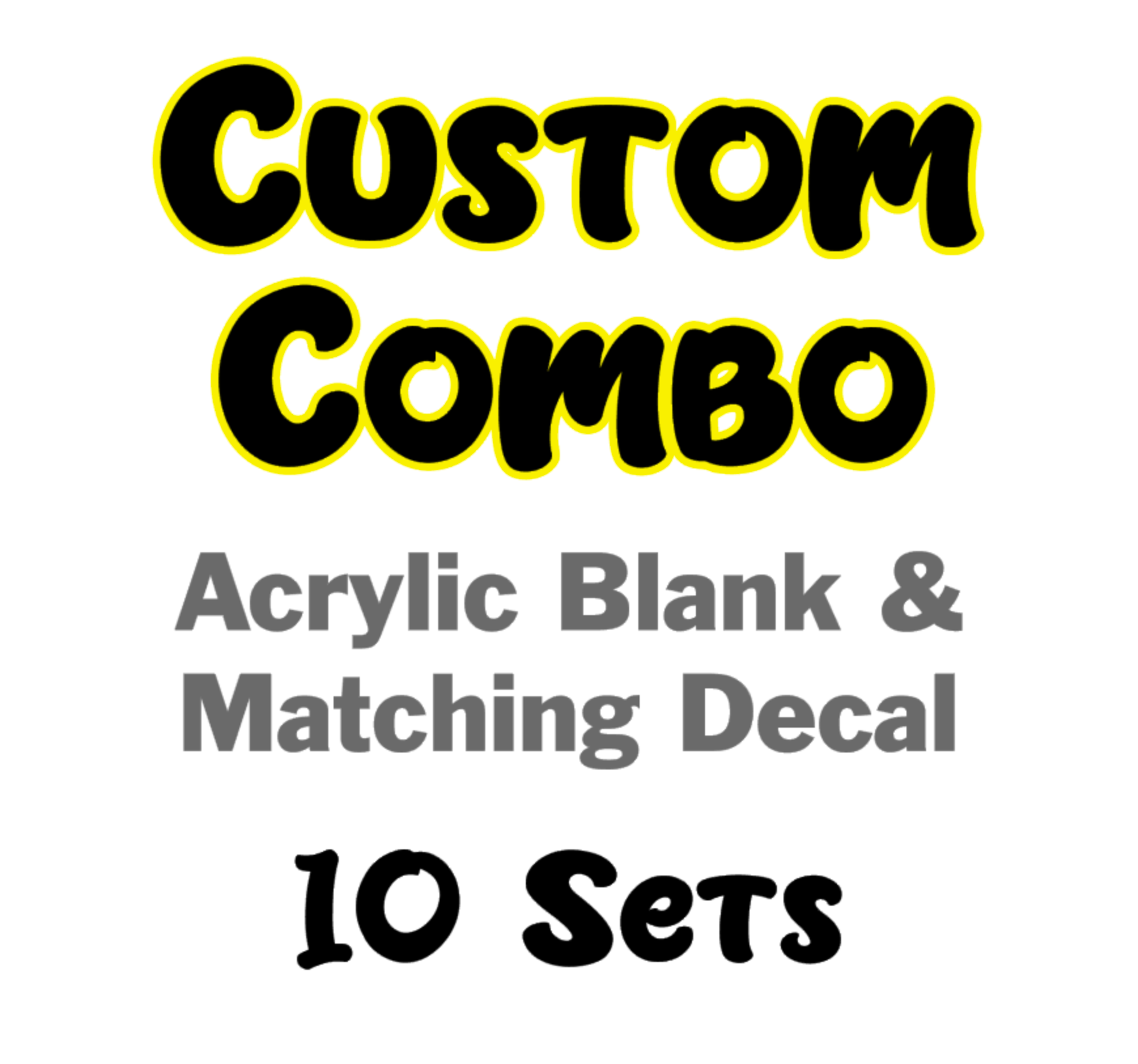 Custom Combo Acrylic Blank Decal – Moxie Vinyls