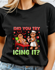 Did You Try Icing It DTF Transfer