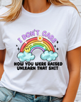 I don't care how you were Raised DTF Transfer