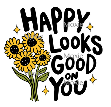 Happy Looks Good On You Decal & Acrylic Blank COMBO