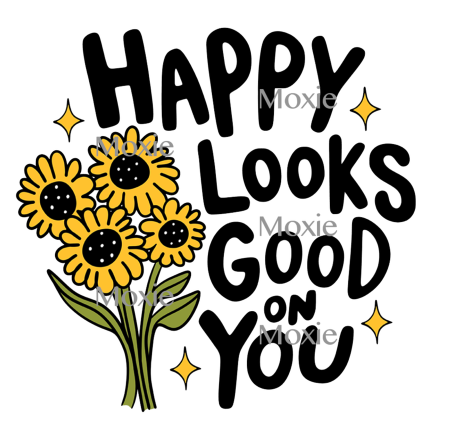 Happy Looks Good On You Decal & Acrylic Blank COMBO