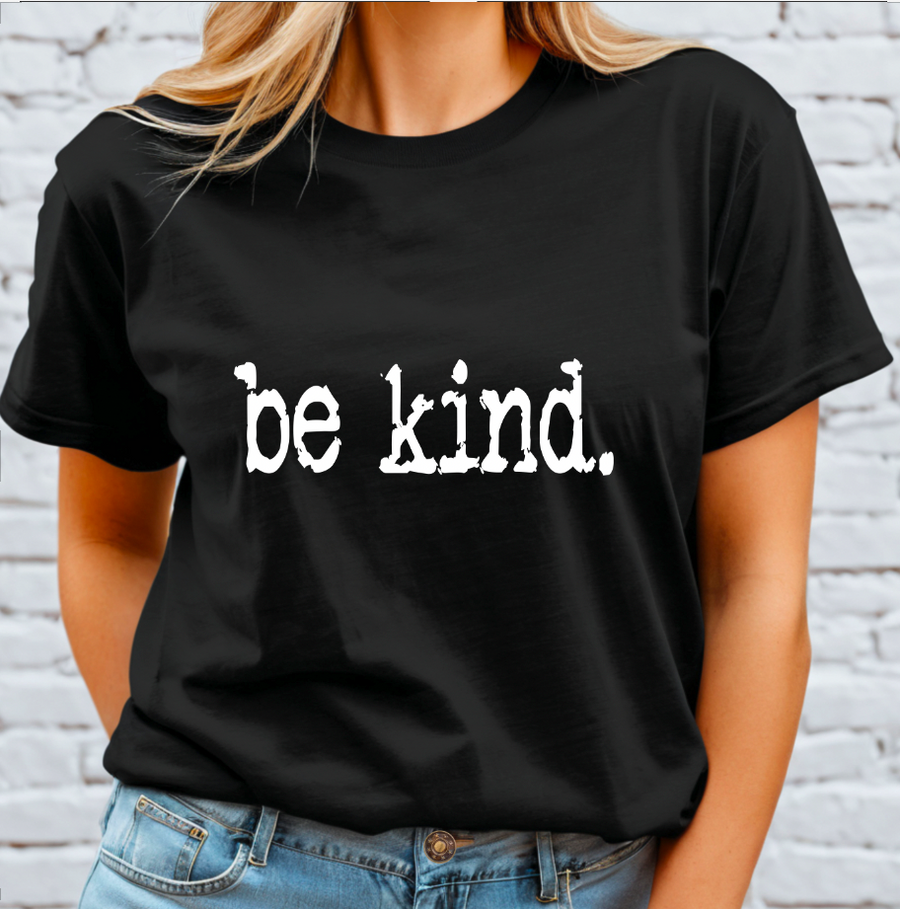 be kind DTF Transfer