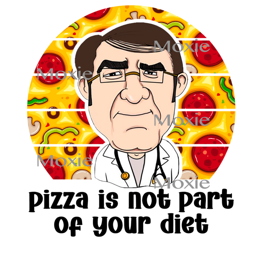 DrNow-Pizza Not Part of Diet Decal & Acrylic Blank COMBO