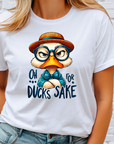 Oh for Ducks Sake DTF Transfer