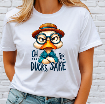 Oh for Ducks Sake DTF Transfer