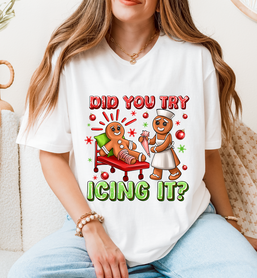 Did You Try Icing It DTF Transfer