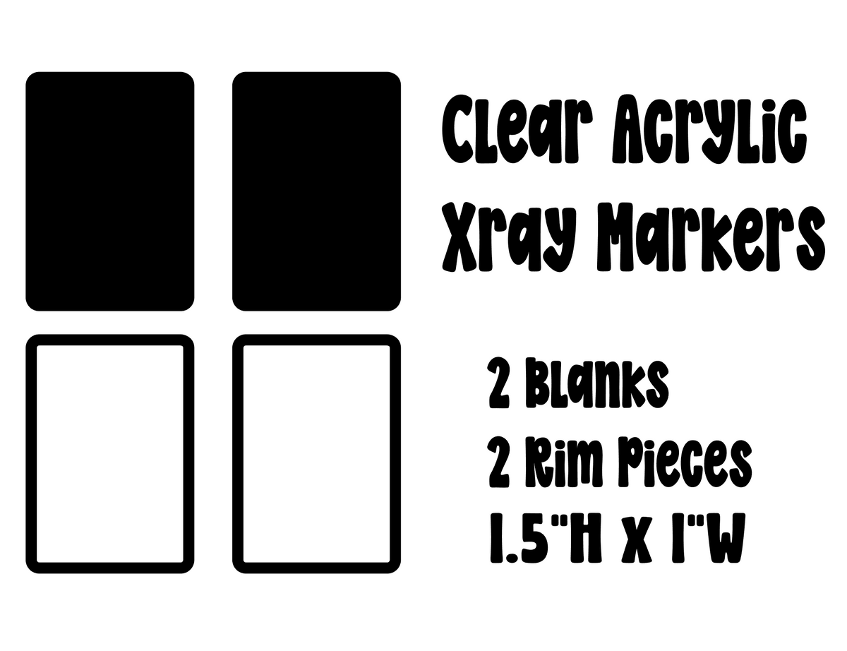 Clear Acrylic Rectangle Xray Marker Set