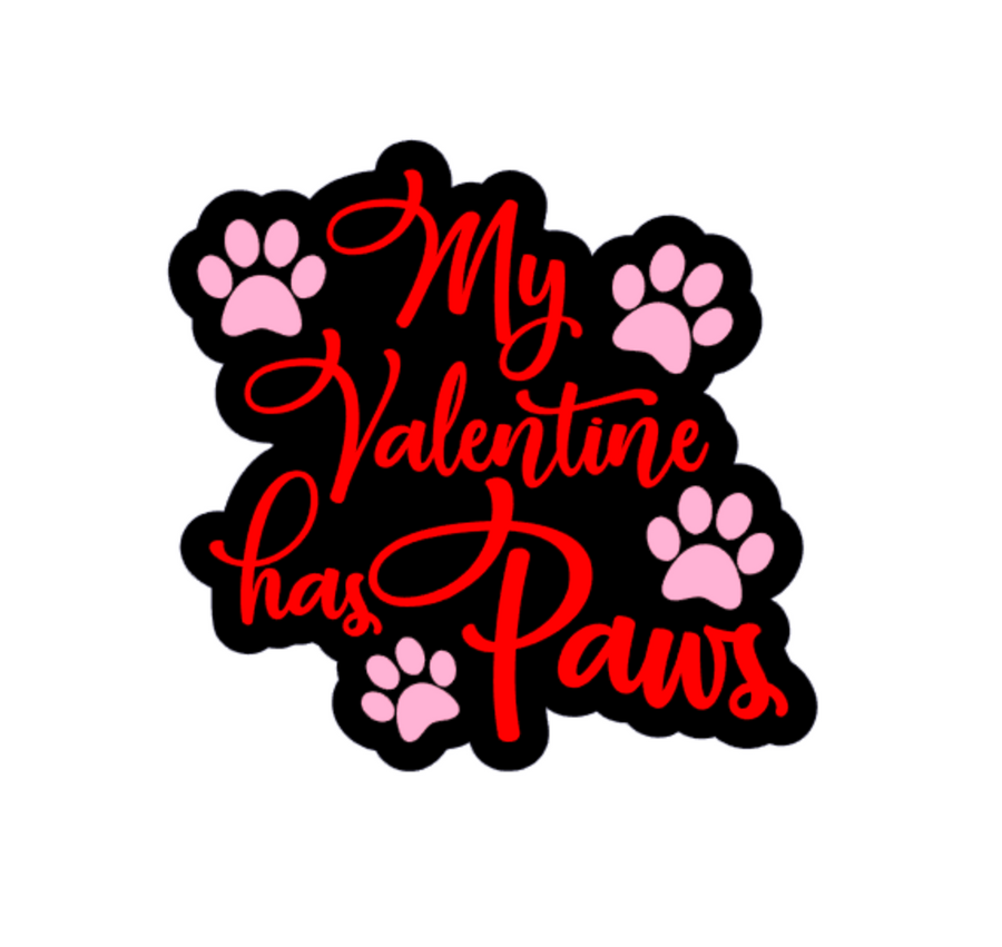 My Valentine Has Paws Acrylic Blank